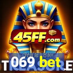 069 bet